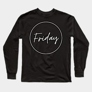 Friday Long Sleeve T-Shirt